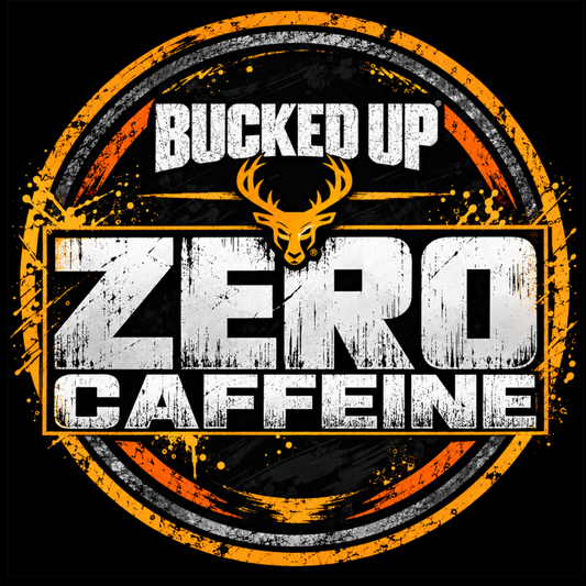 BUCKED UP ZERO